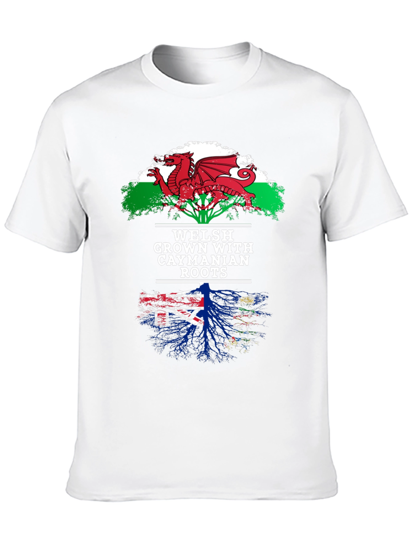 Welsh Grown with Caymanian Roots T-Shirt