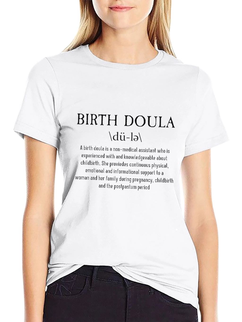 Birth Doula Definition T-Shirt - New Parent Gift
