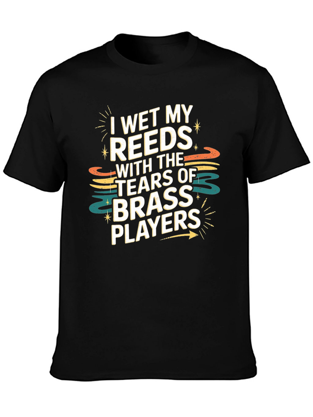 Humorous Musician T-Shirt: I Wet My Reeds