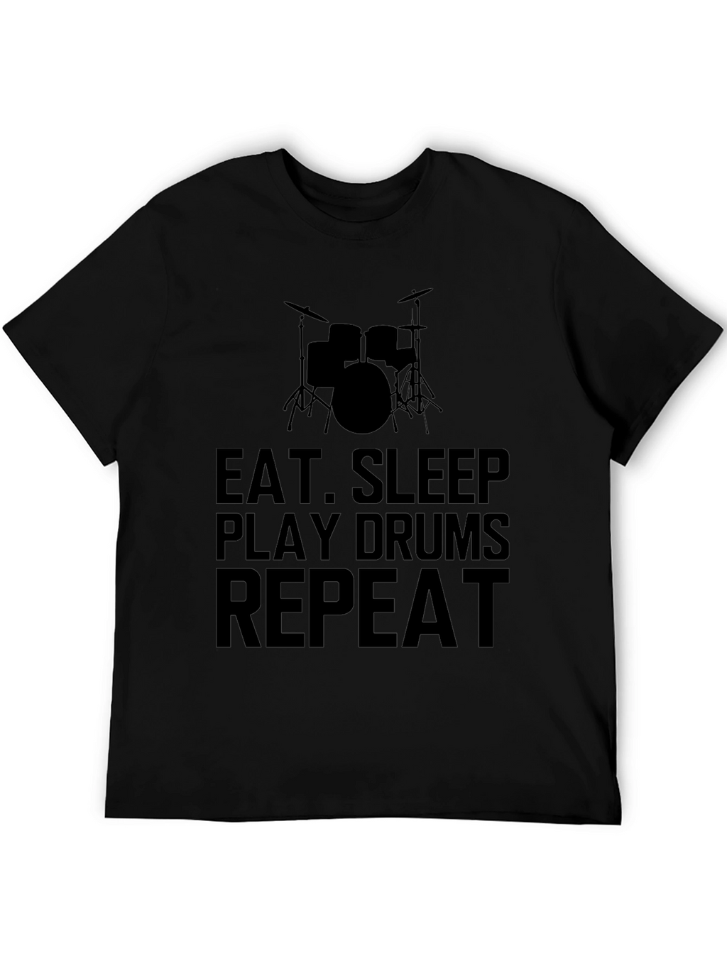 Eat Sleep Play Drums Repeat Black T-Shirt