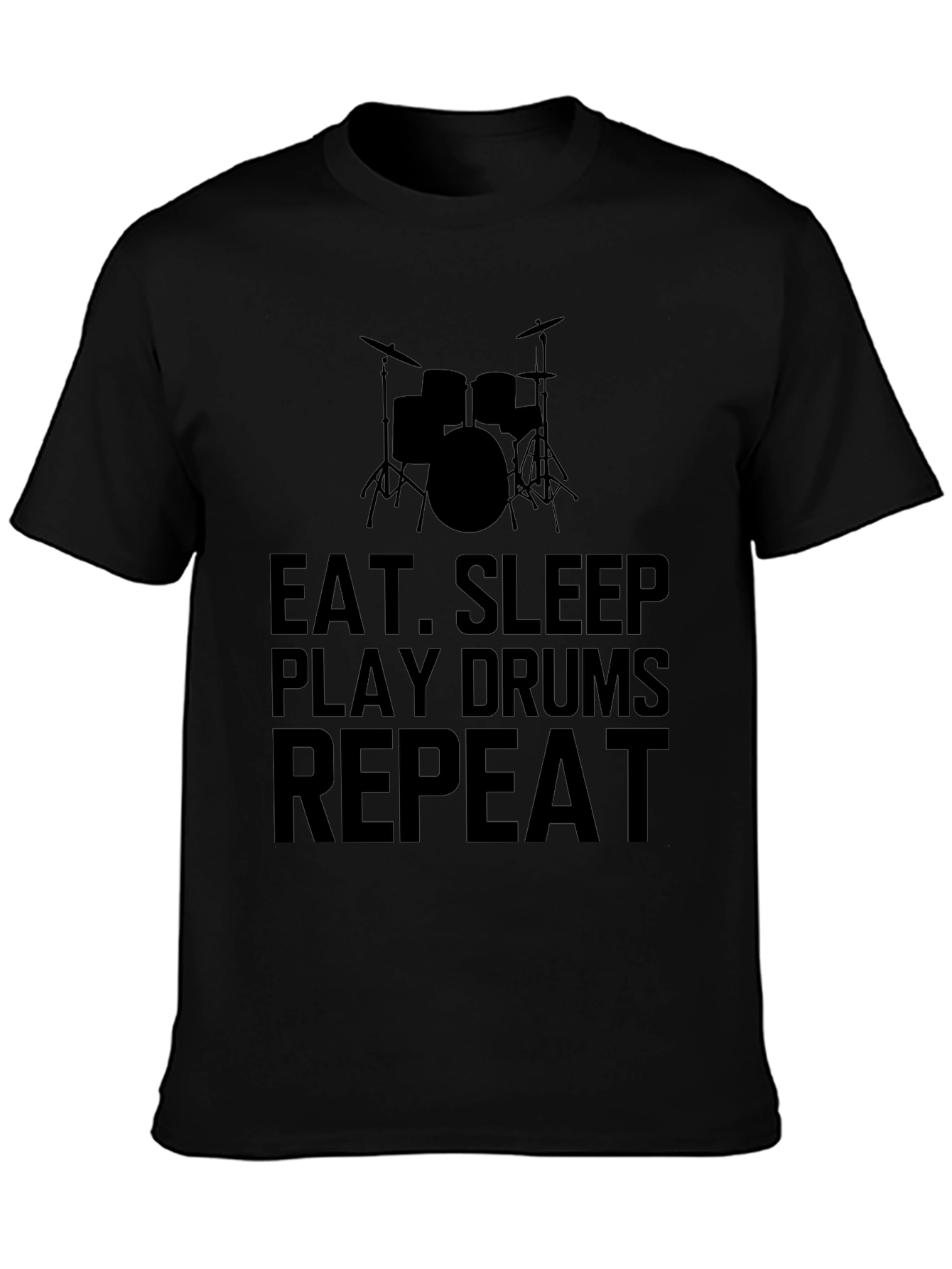 Eat Sleep Play Drums Repeat Black T-Shirt