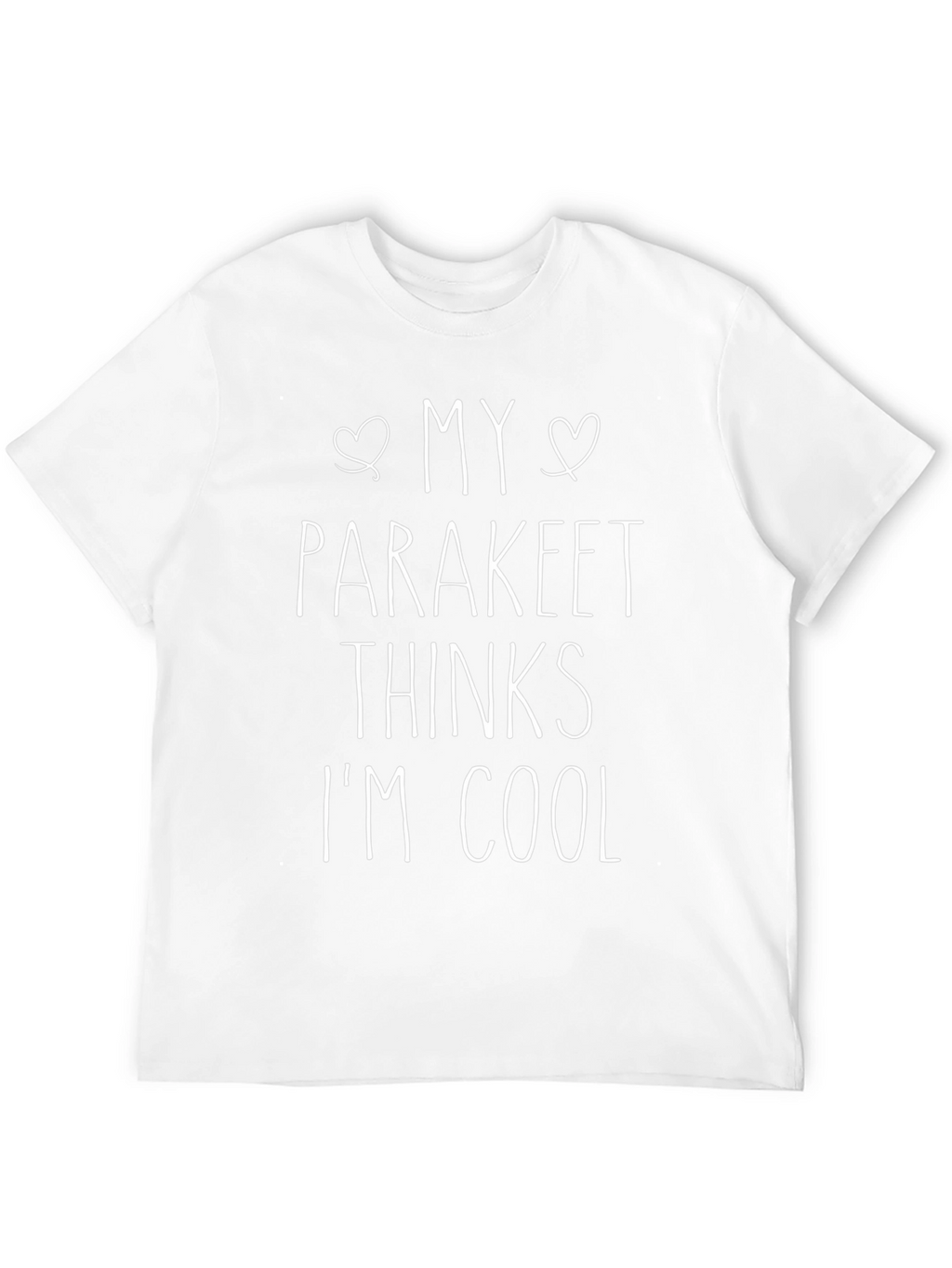 My Parakeet Thinks Im Cool Graphic T-Shirt