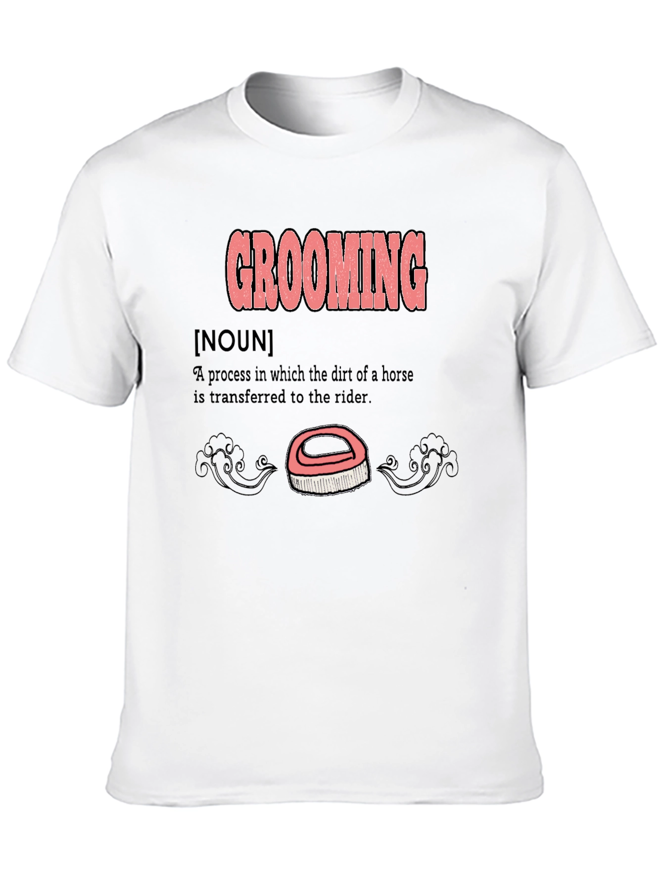 Grooming Definition T-Shirt - Horse Lover Gift