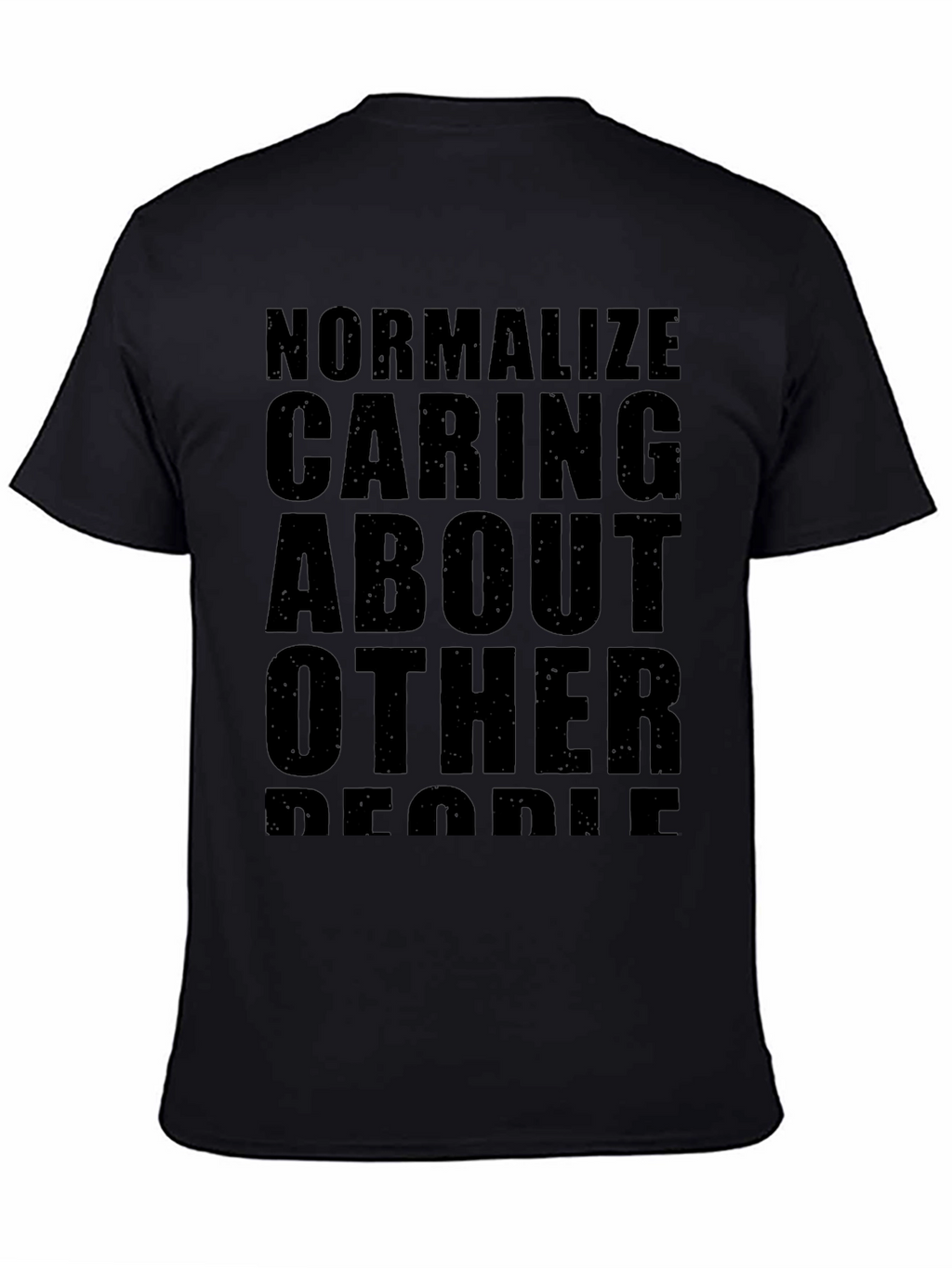 Normalize Caring About Other People T-Shirt