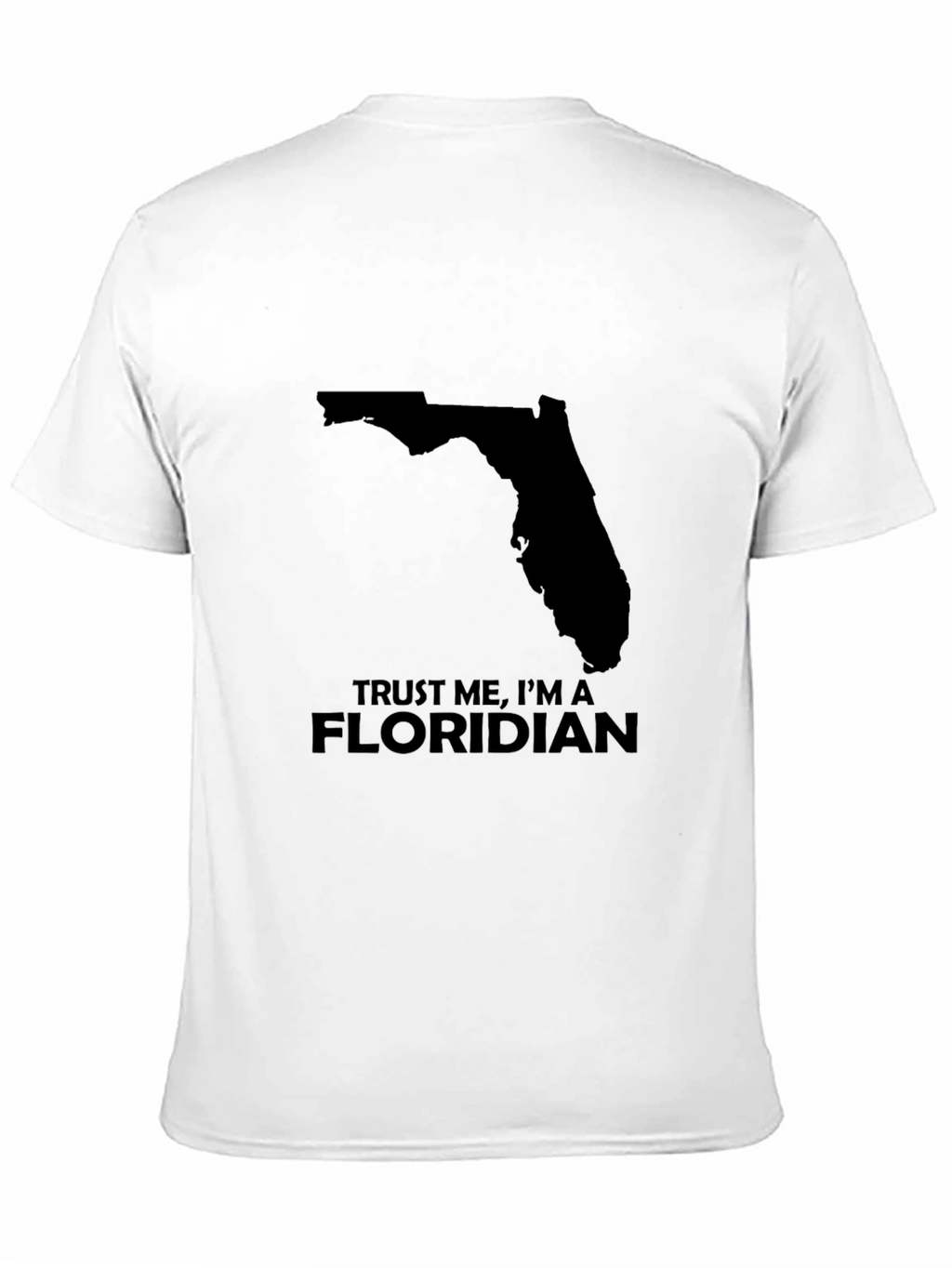 Trust Me Im a Floridian T-Shirt - Black