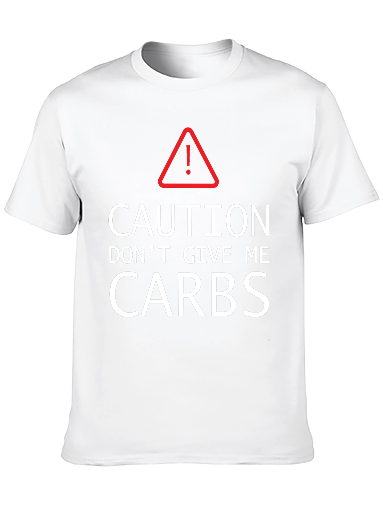 Caution Dont Give Me Carbs Graphic Tee