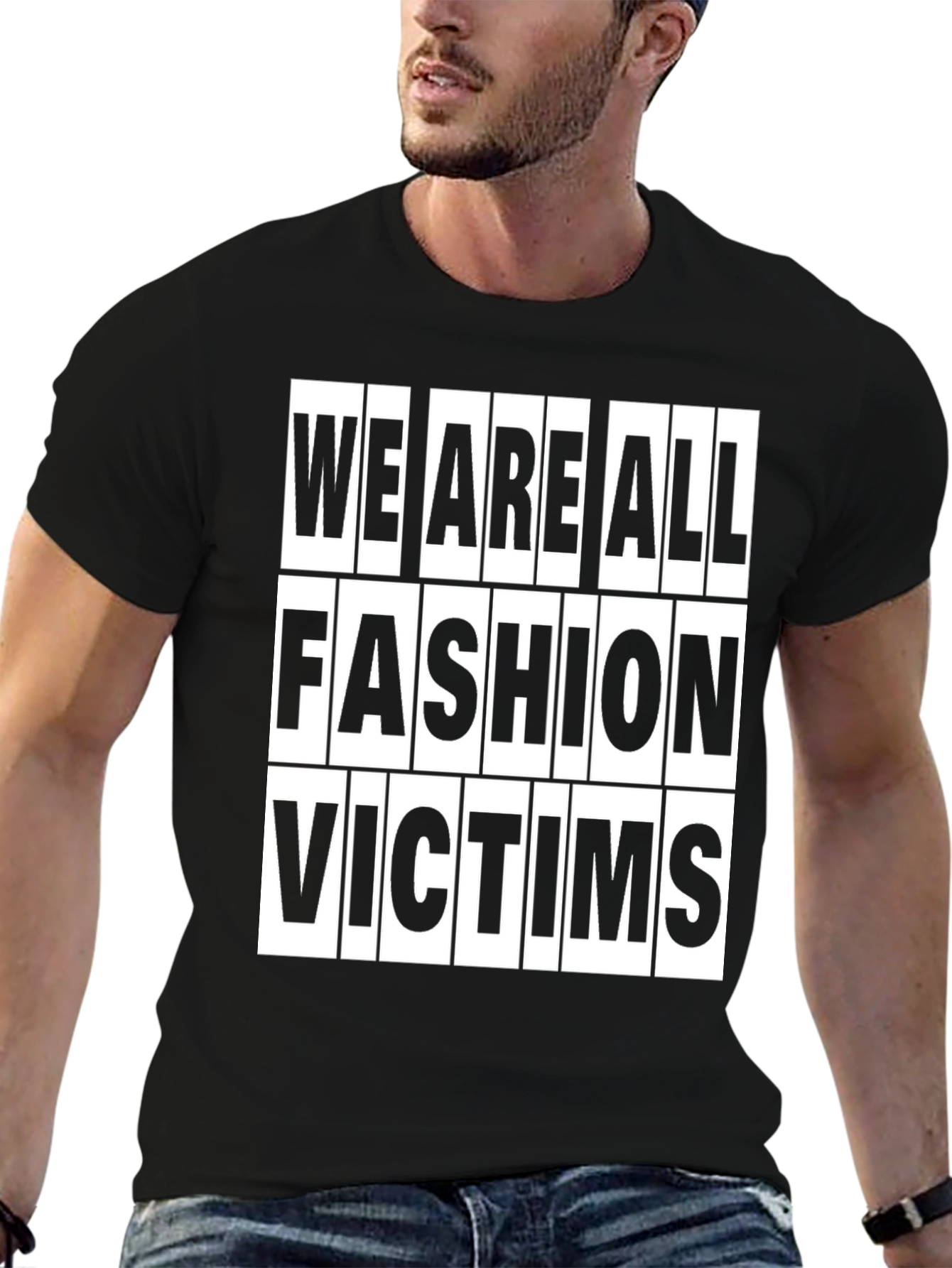 Fashion Victims T-Shirt - Trendy Slogan Tee