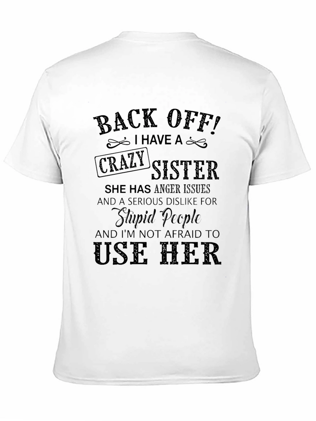 Crazy Sister T-Shirt - Protective Brother Gift