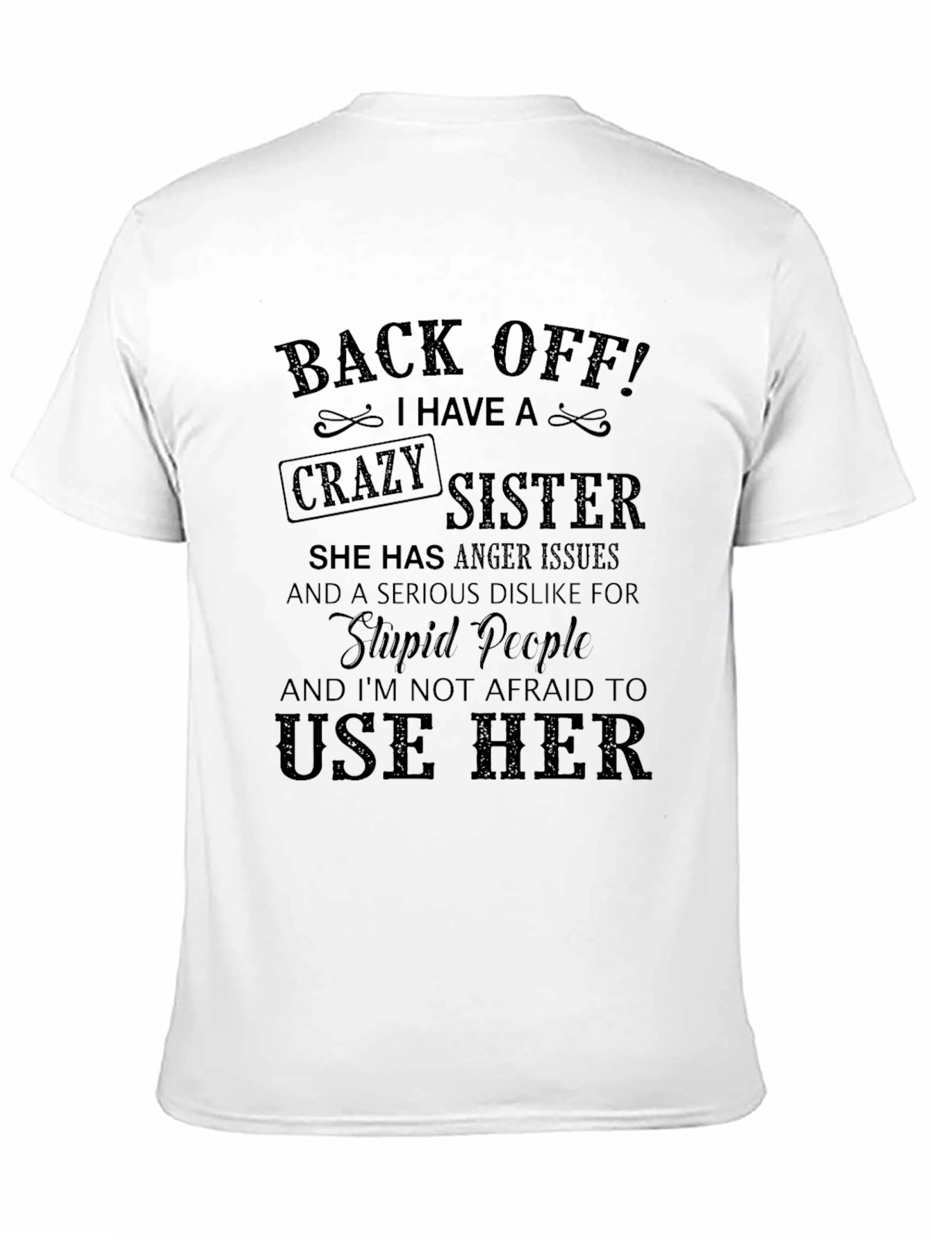 Crazy Sister T-Shirt - Protective Brother Gift