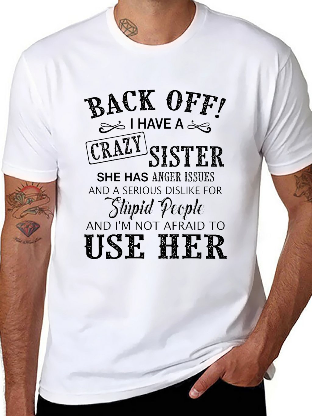 Crazy Sister T-Shirt - Protective Brother Gift
