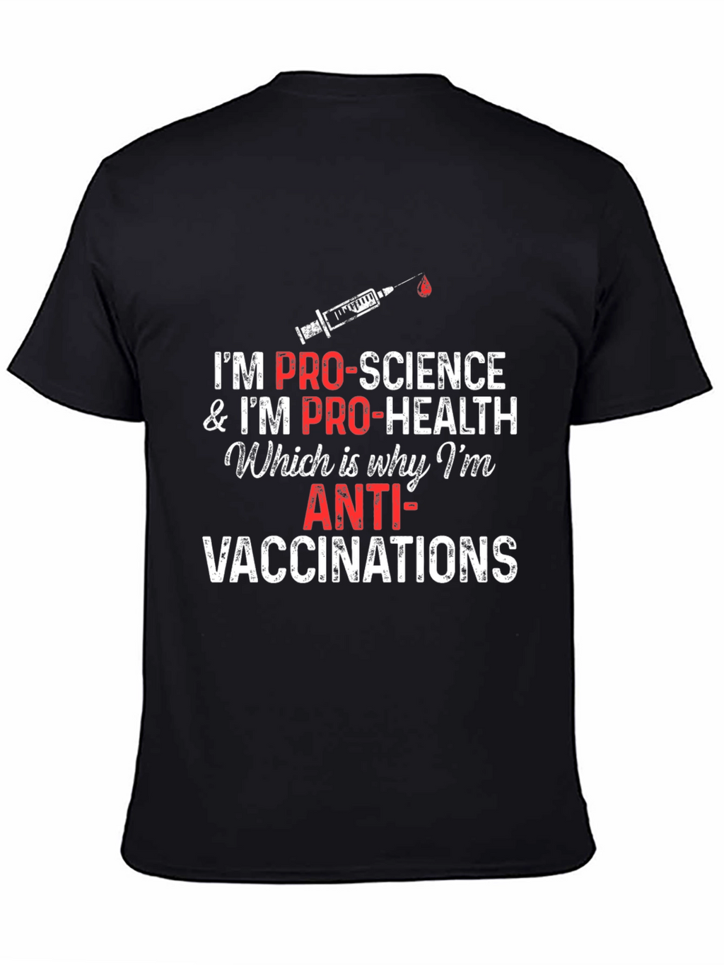 Pro-Science Anti-Vaccination T-Shirt