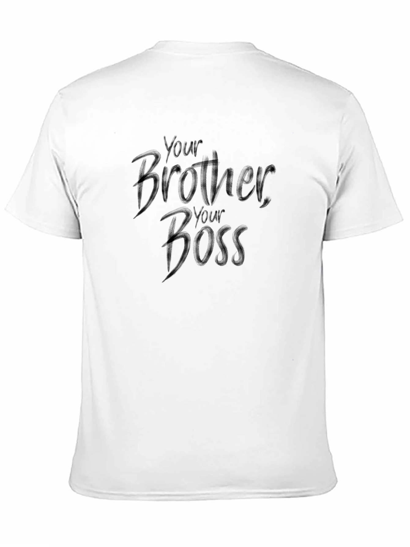 Your Brother Your Boss T-Shirt - Black