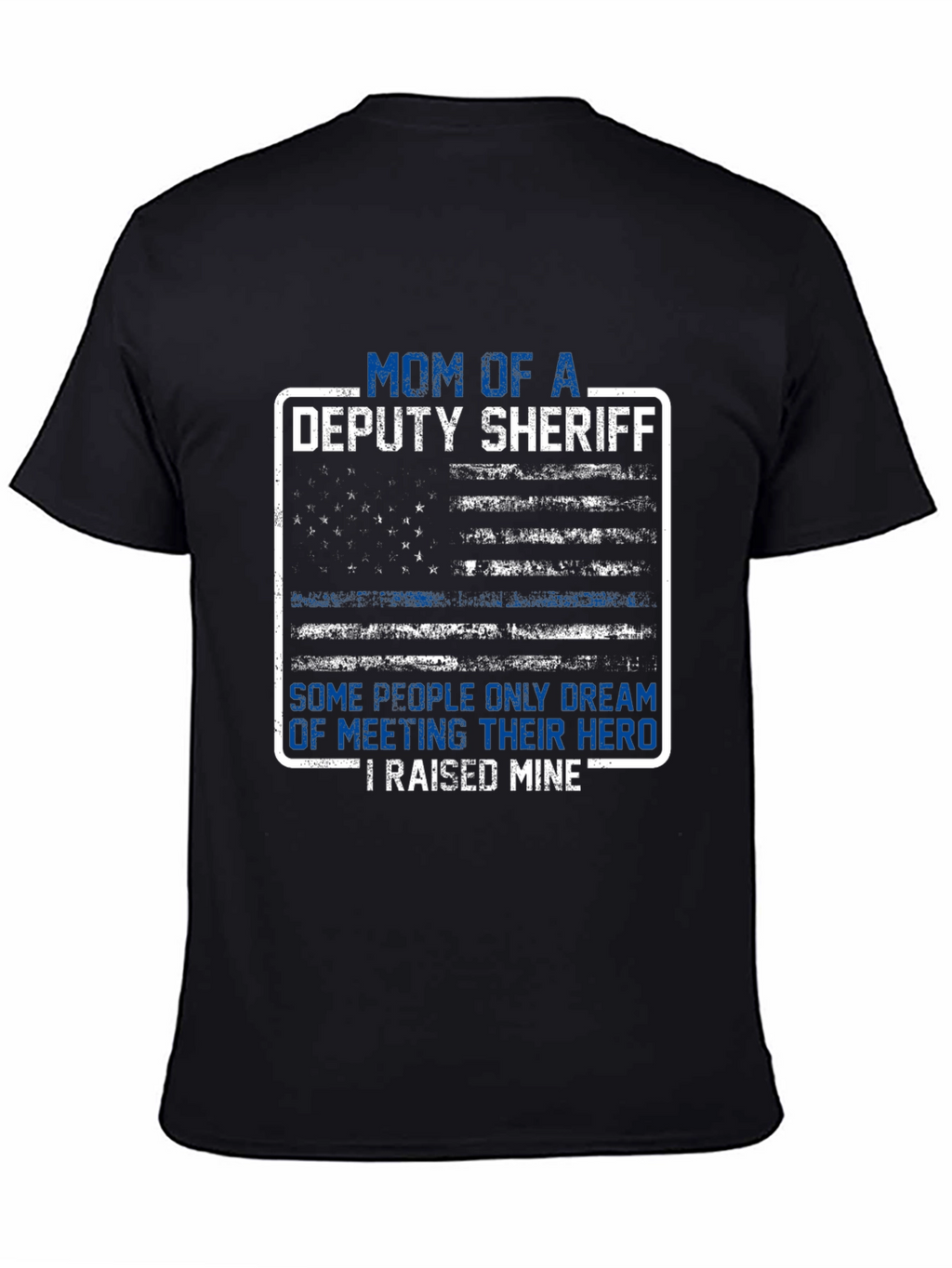 Mom of a Deputy Sheriff T-Shirt