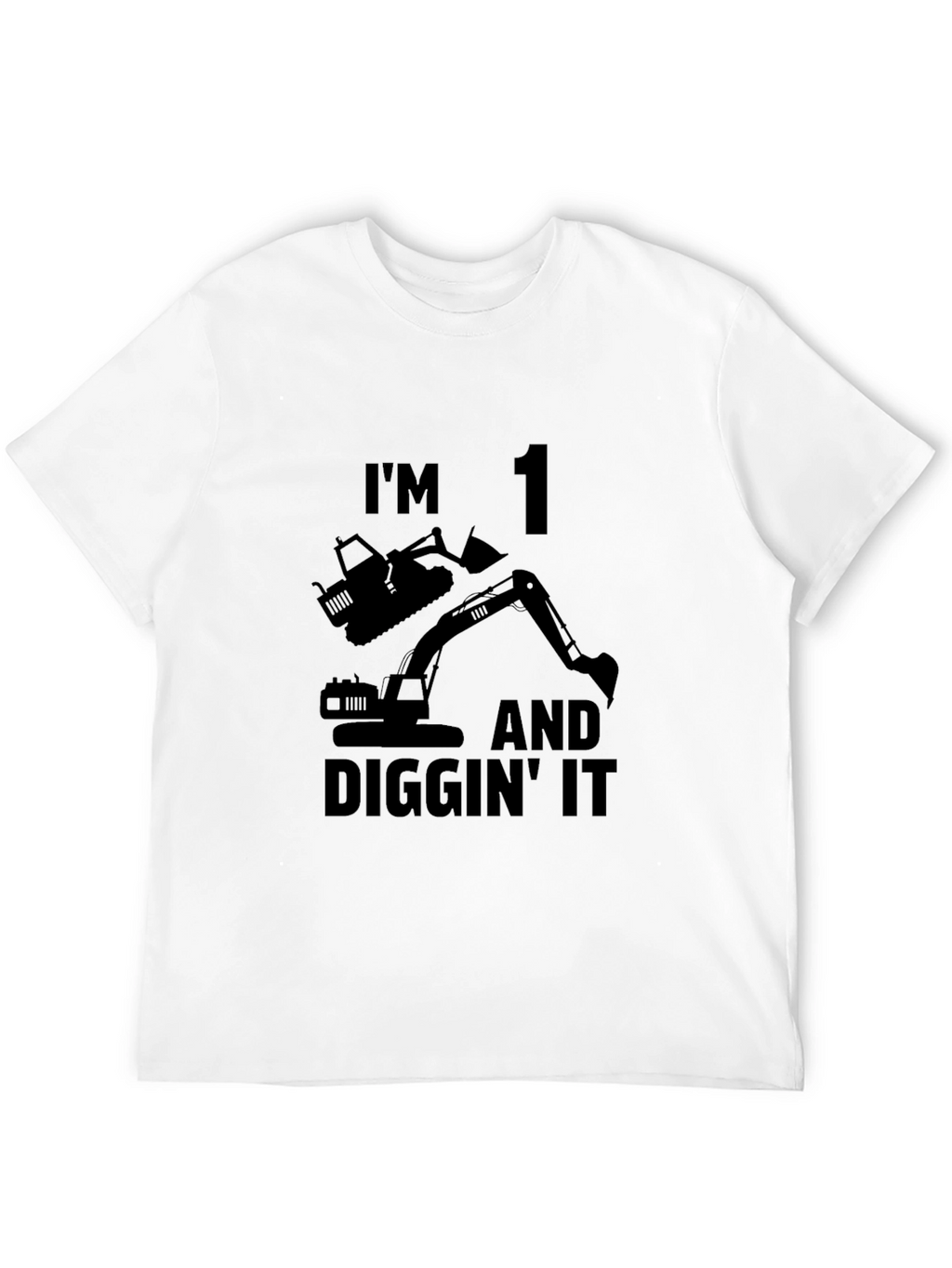Im 1 and Diggin It Birthday T-Shirt
