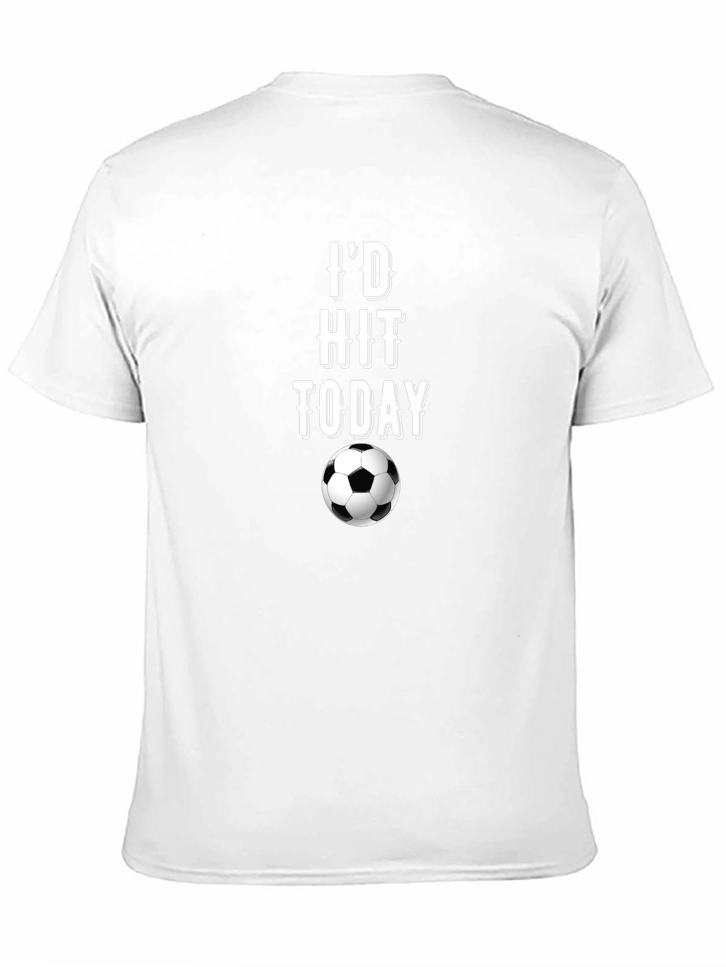 Soccer T-Shirt - Id Hit That Today - Black