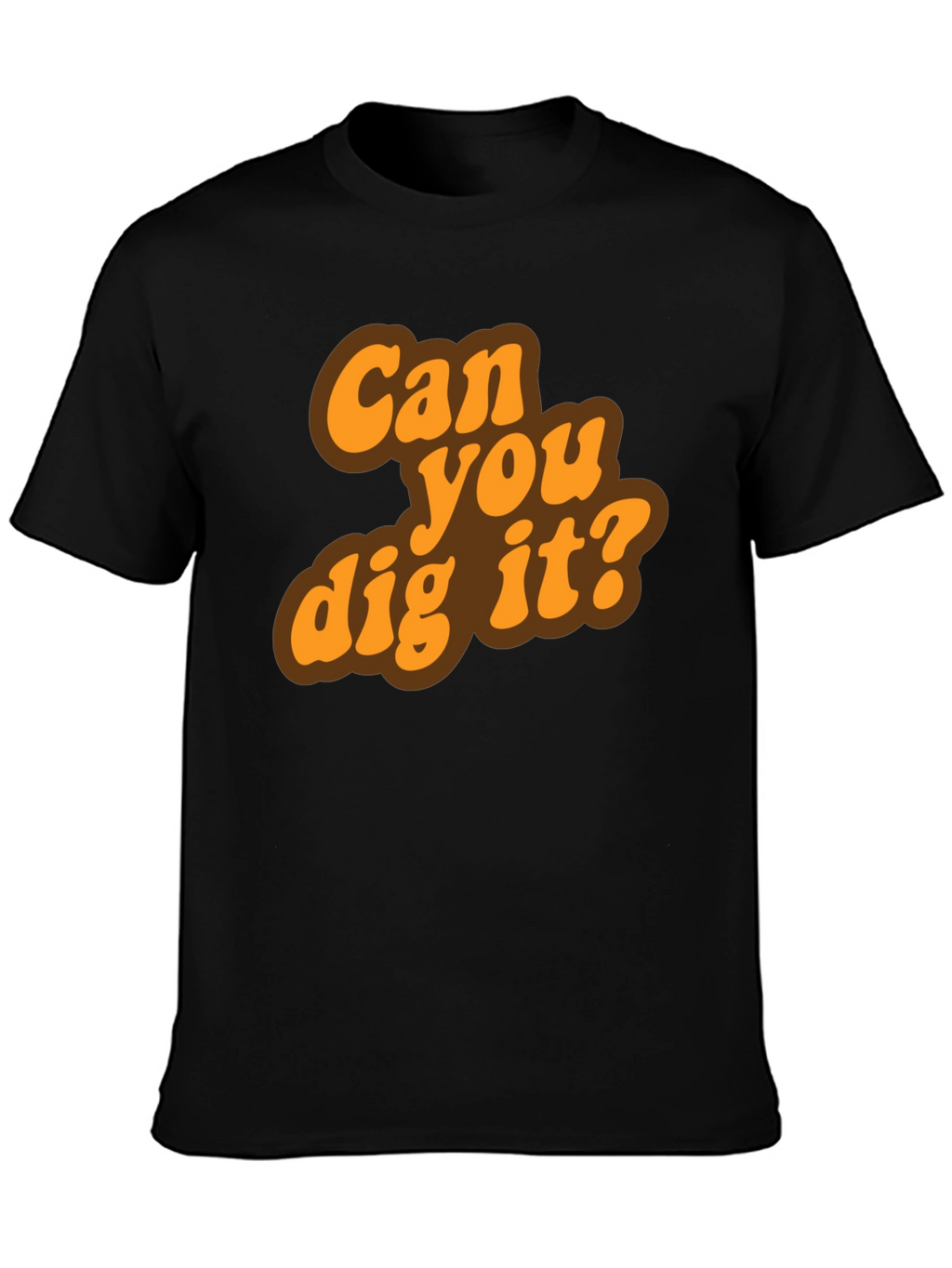 Retro Can You Dig It? Graphic T-Shirt