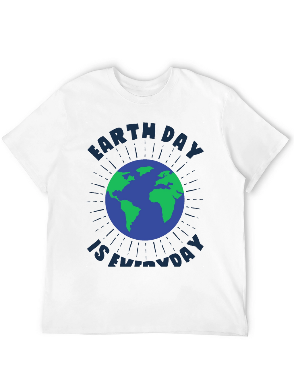 Earth Day is Everyday Graphic Tee - Eco-Friendly Fashion