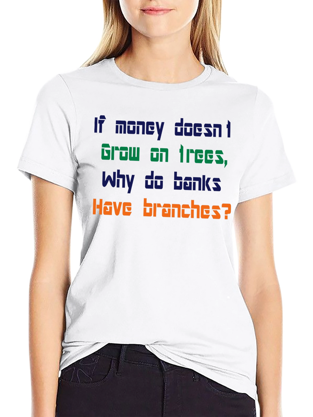 Funny Money Doesnt Grow On Trees T-Shirt