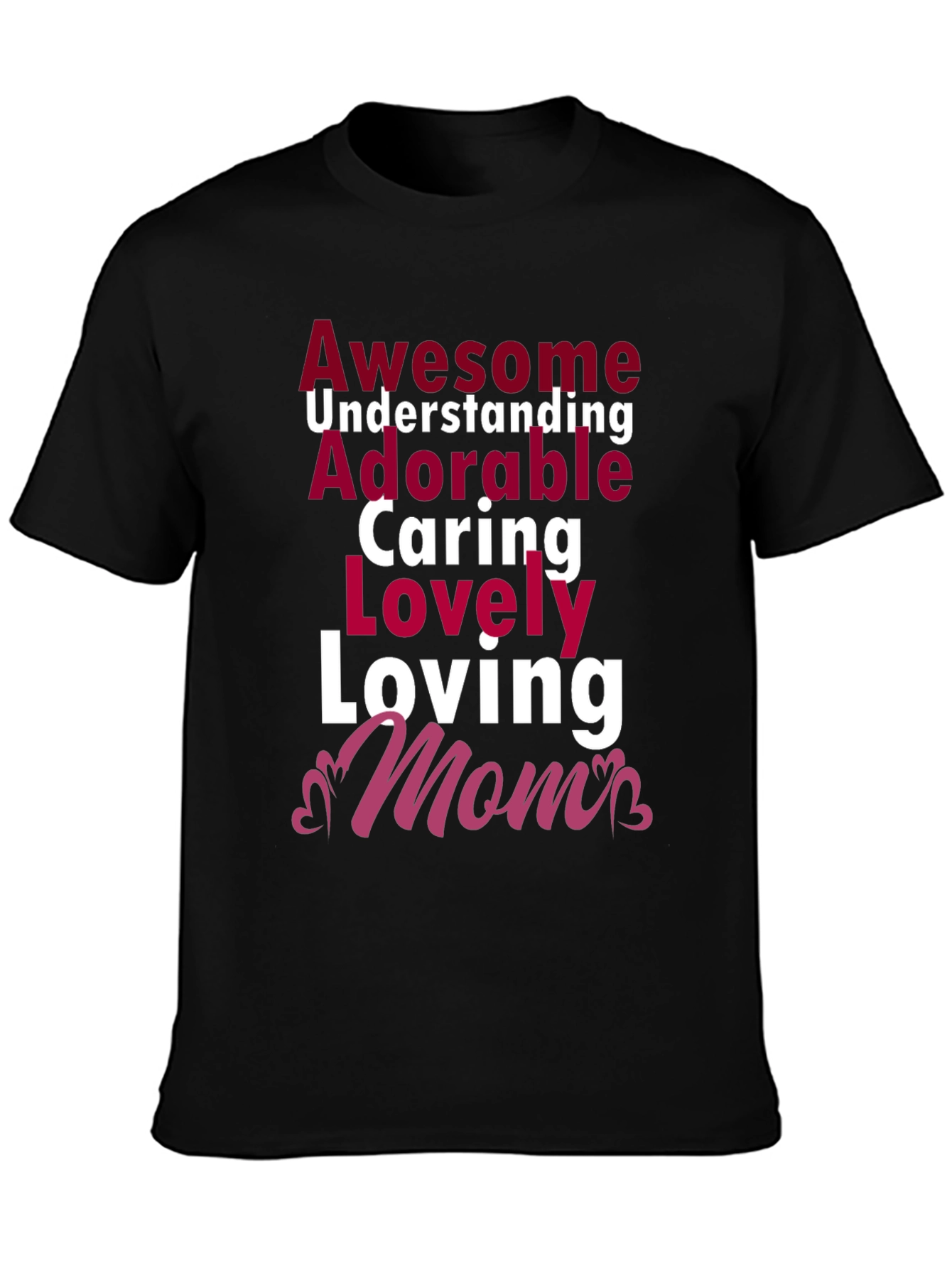 Awesome Mom T-Shirt - Adorable Loving Caring