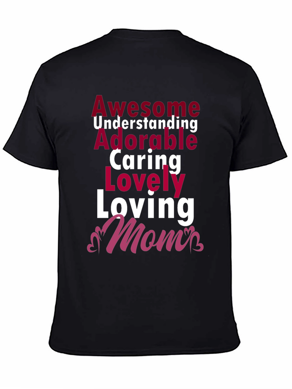 Awesome Mom T-Shirt - Adorable Loving Caring