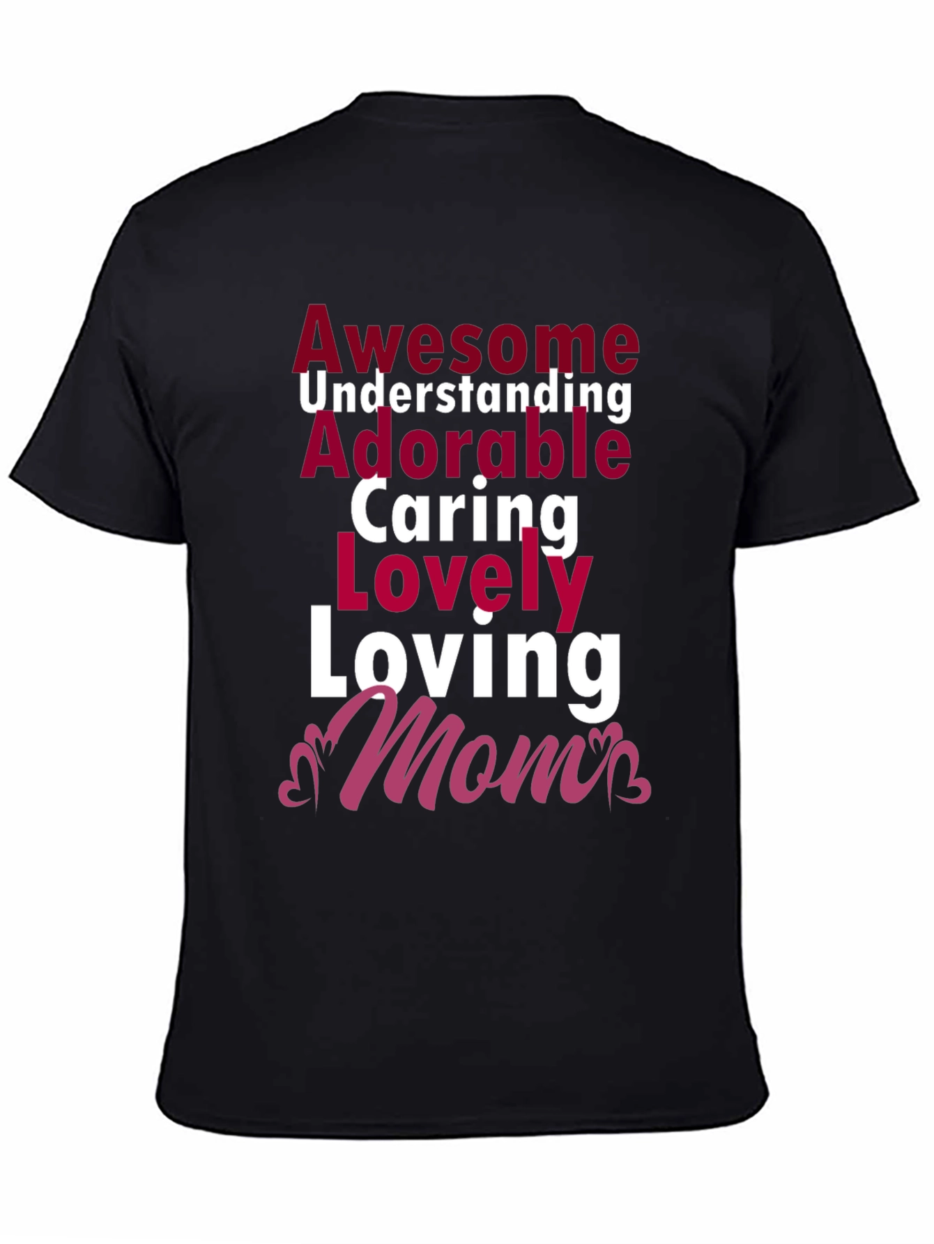 Awesome Mom T-Shirt - Adorable Loving Caring