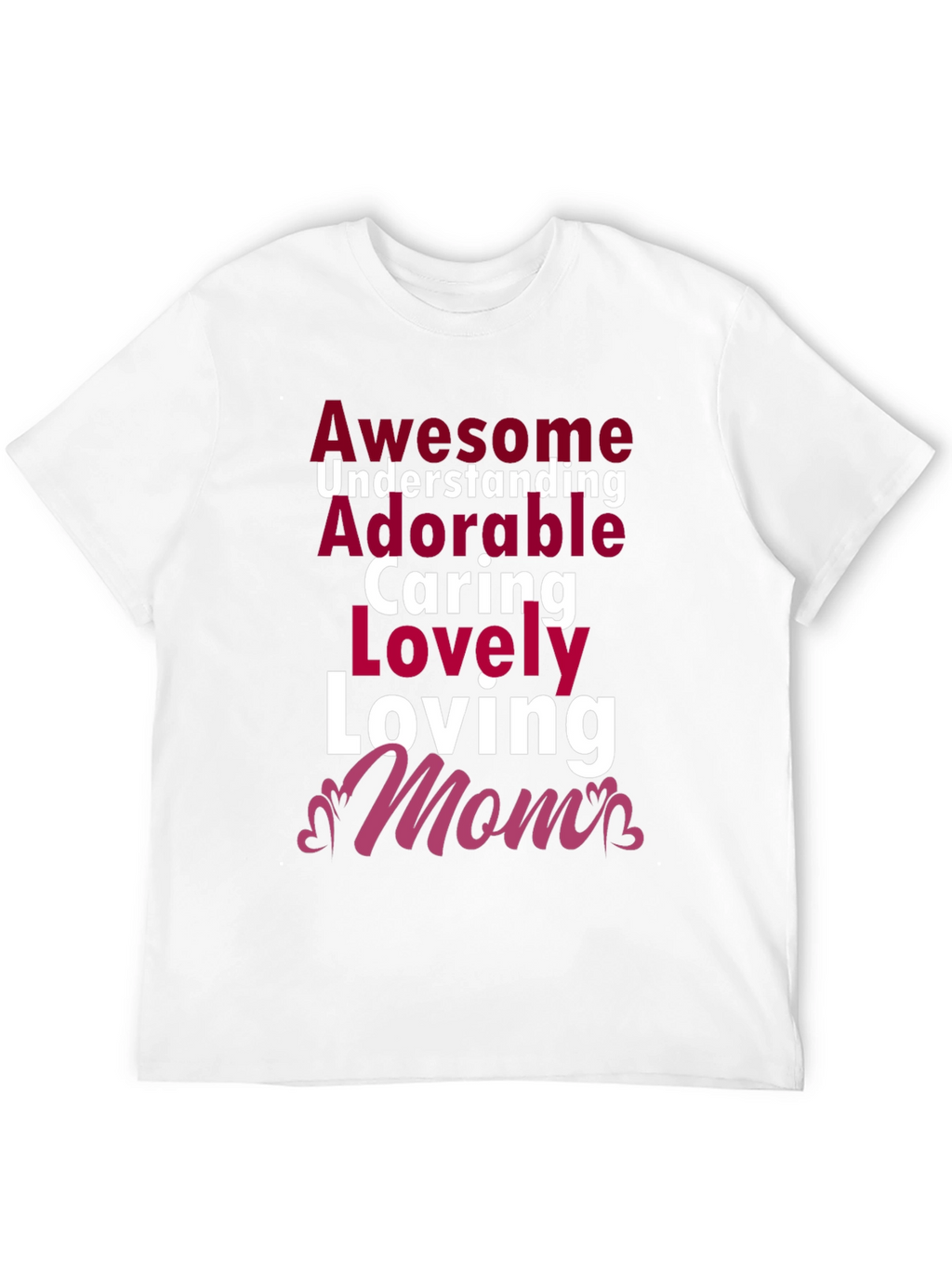 Awesome Mom T-Shirt - Adorable Loving Caring