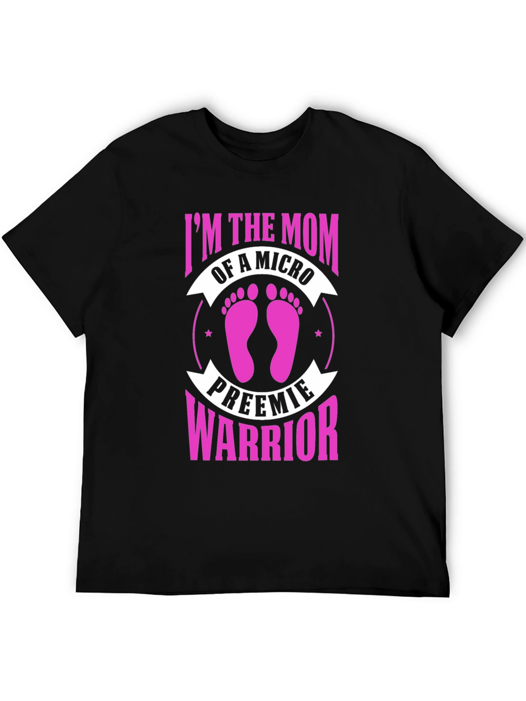 Micro Preemie Warrior Mom T-Shirt