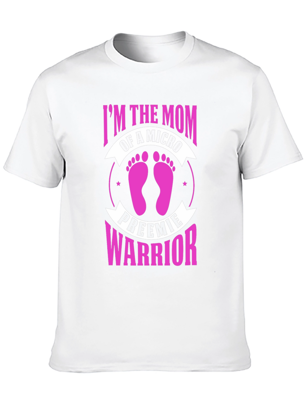 Micro Preemie Warrior Mom T-Shirt