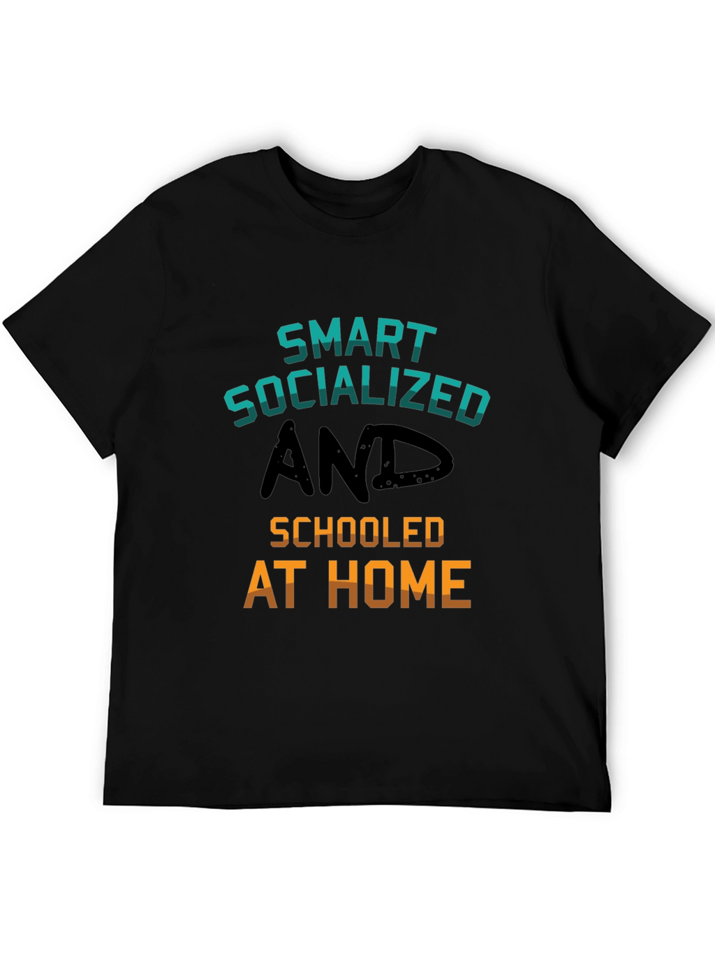 Smart Socialized and Schooled at Home T-Shirt