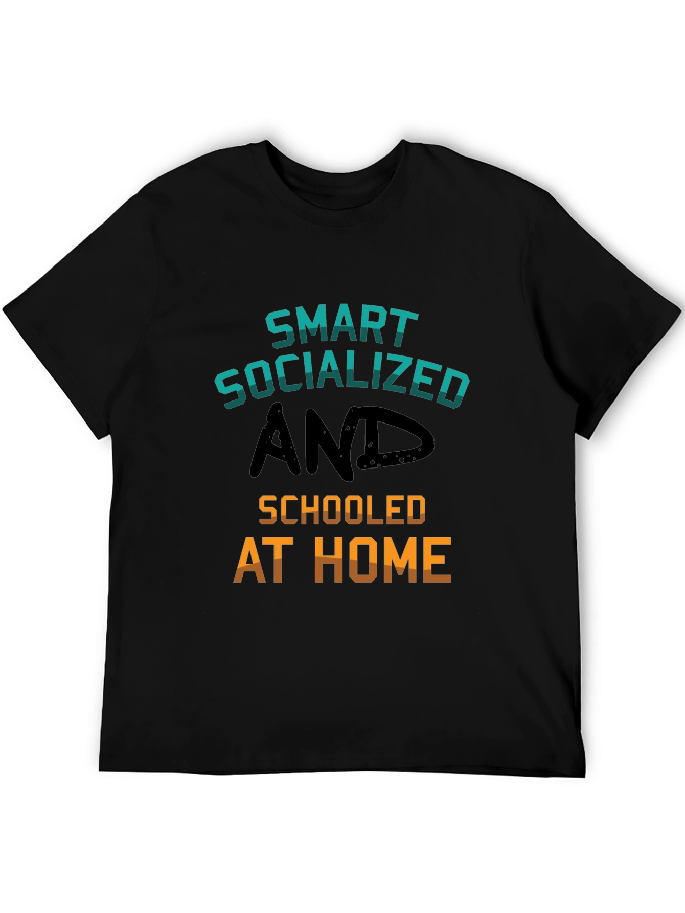 Smart Socialized and Schooled at Home T-Shirt