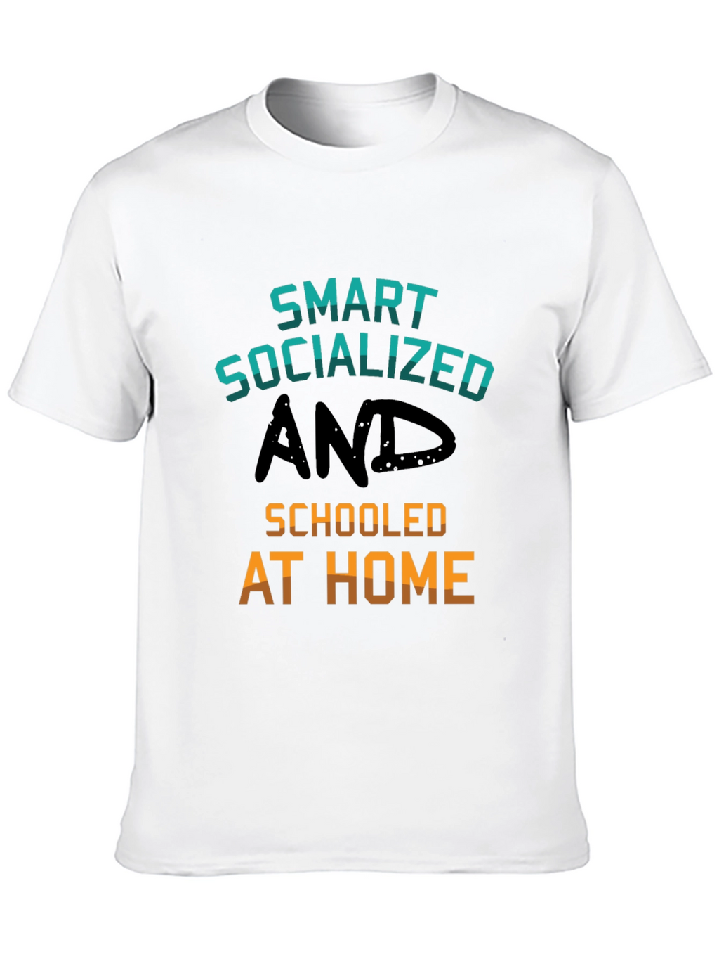 Smart Socialized and Schooled at Home T-Shirt