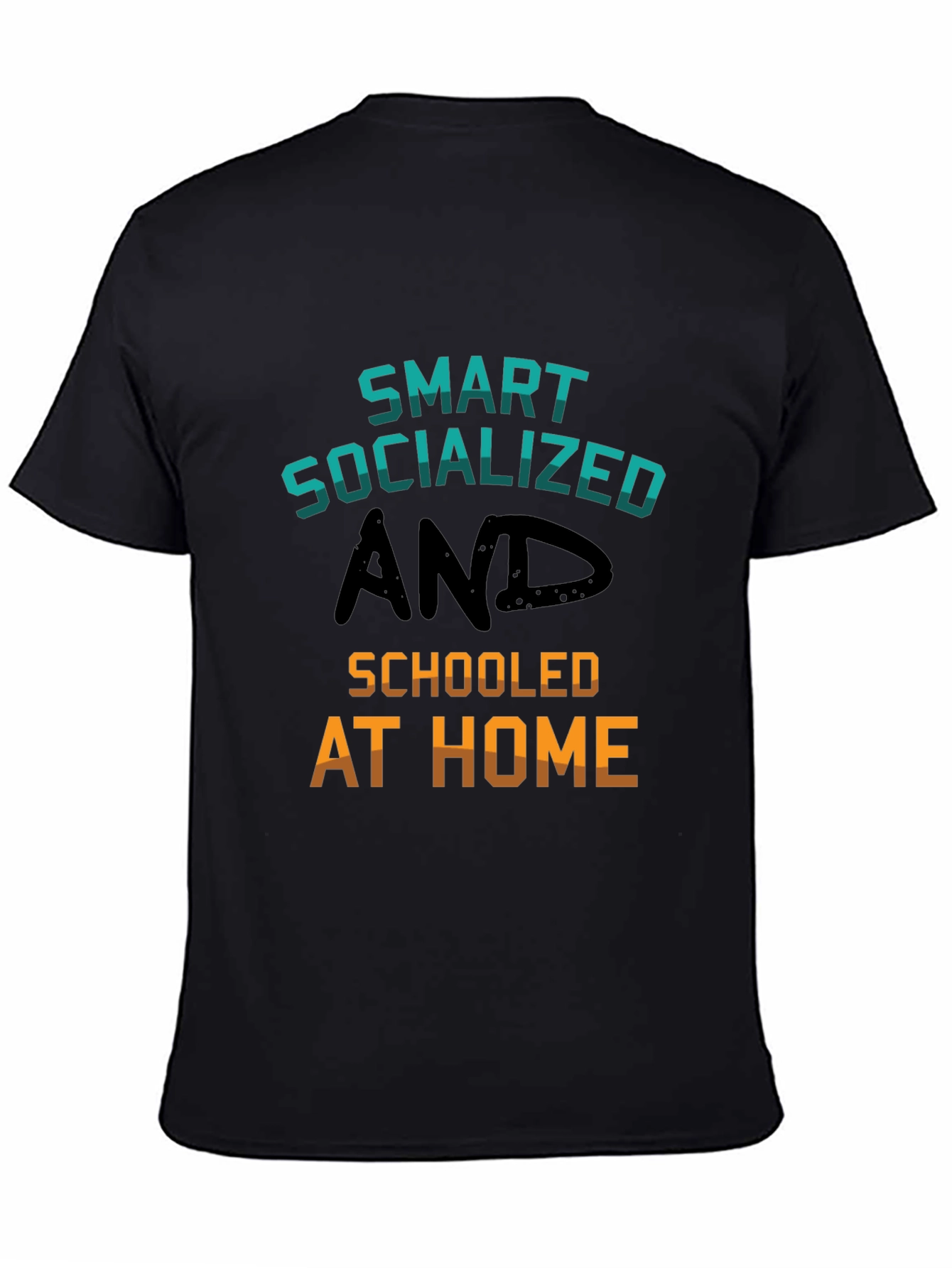 Smart Socialized and Schooled at Home T-Shirt