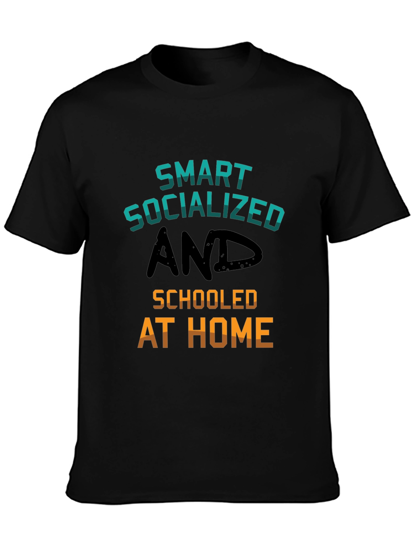 Smart Socialized and Schooled at Home T-Shirt