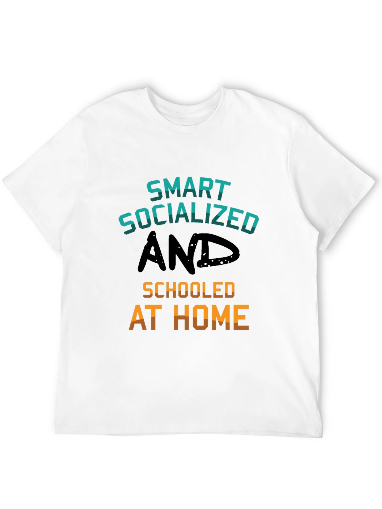 Smart Socialized and Schooled at Home T-Shirt