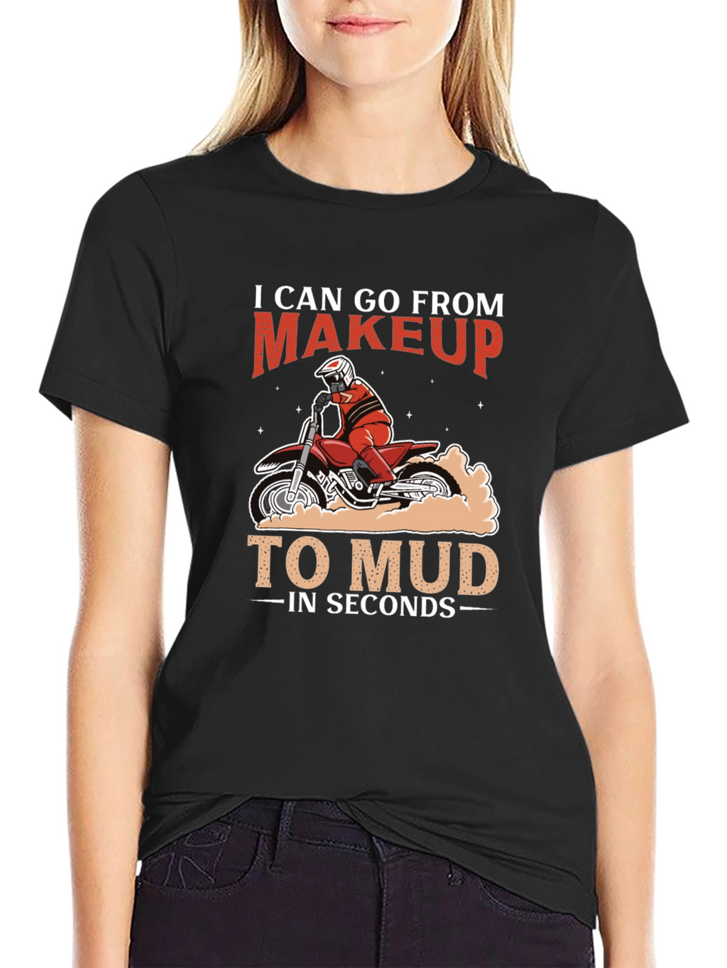 Makeup to Mud Motocross T-Shirt