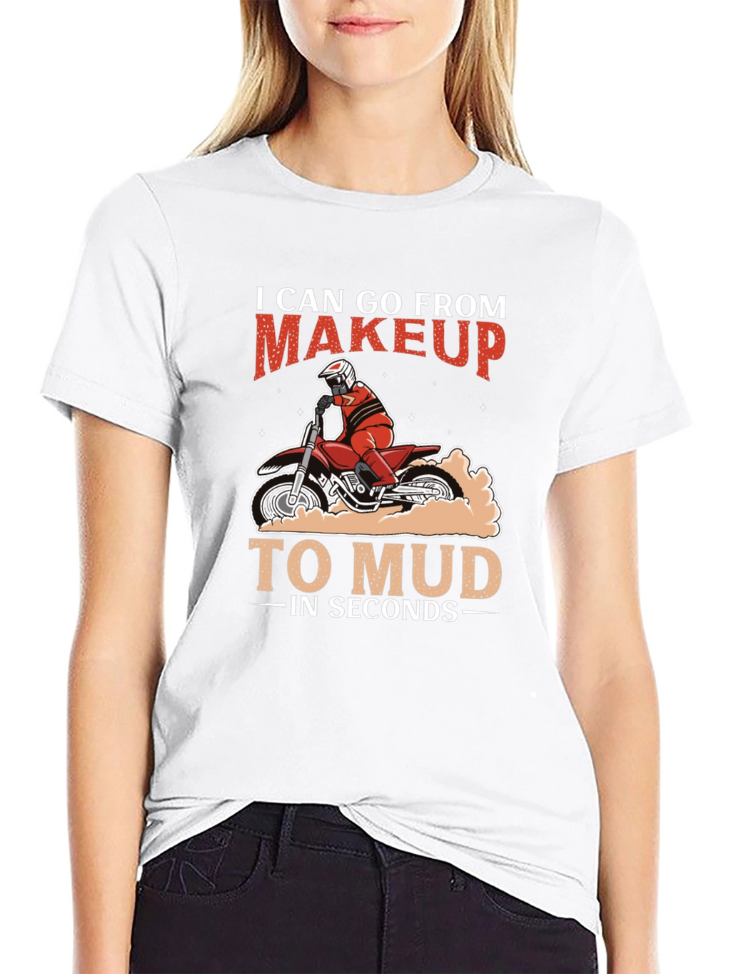 Makeup to Mud Motocross T-Shirt