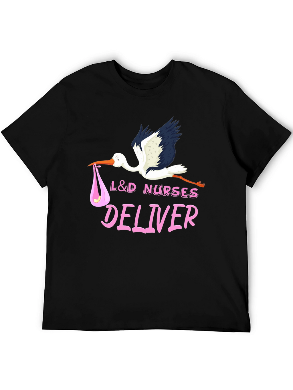 L&D Nurses Deliver T-Shirt
