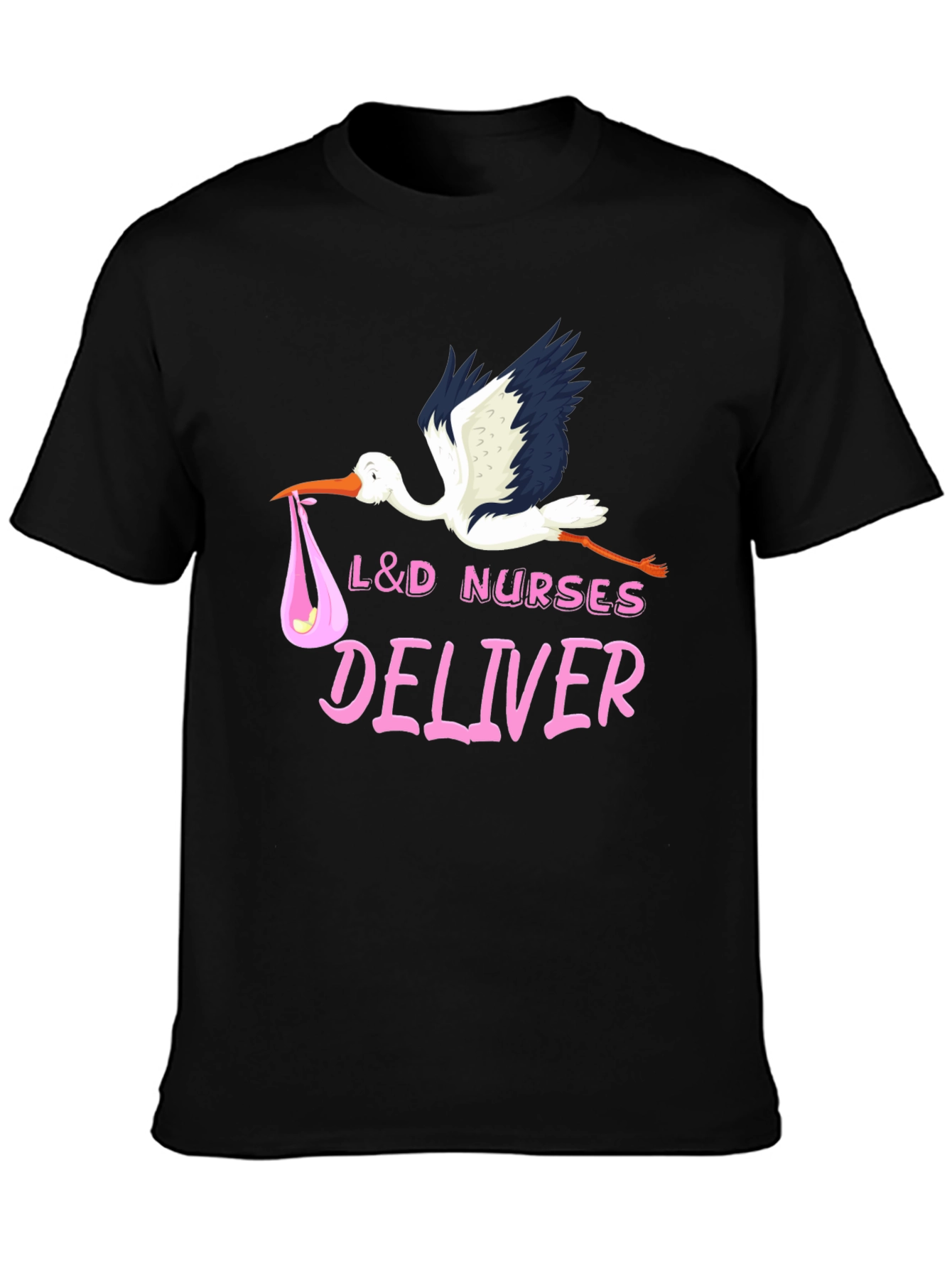 L&D Nurses Deliver T-Shirt