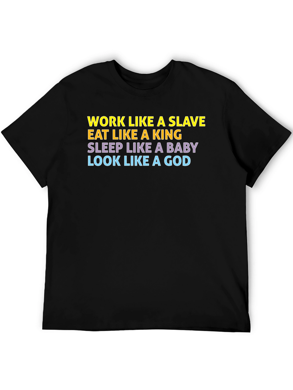 Work Like a Slave Black Graphic T-Shirt