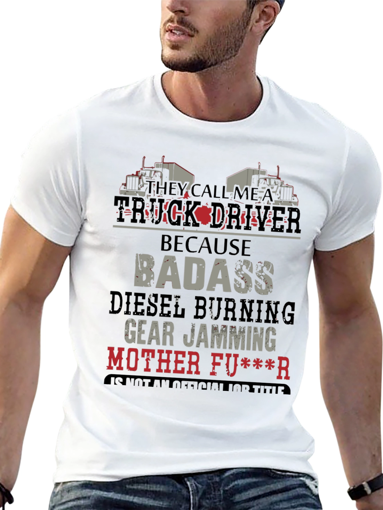 Truck Driver Badass Graphic T-Shirt