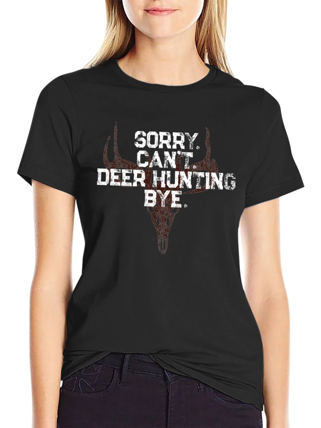 Deer Hunting T-Shirt - Sorry Cant Bye