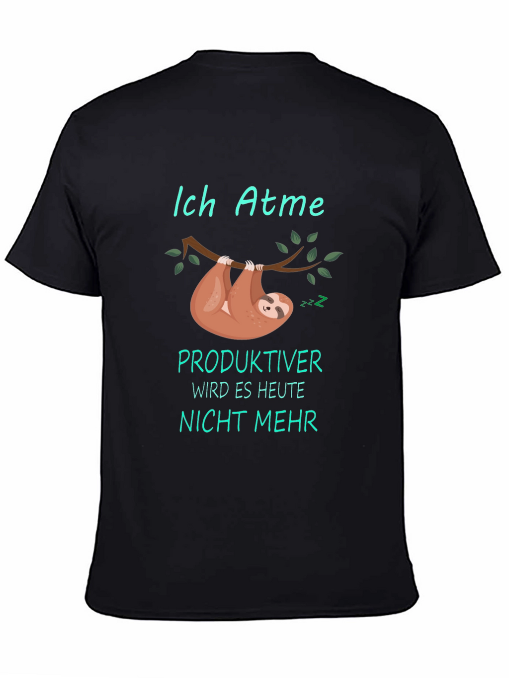 Funny Sloth T-Shirt - Ich Atme