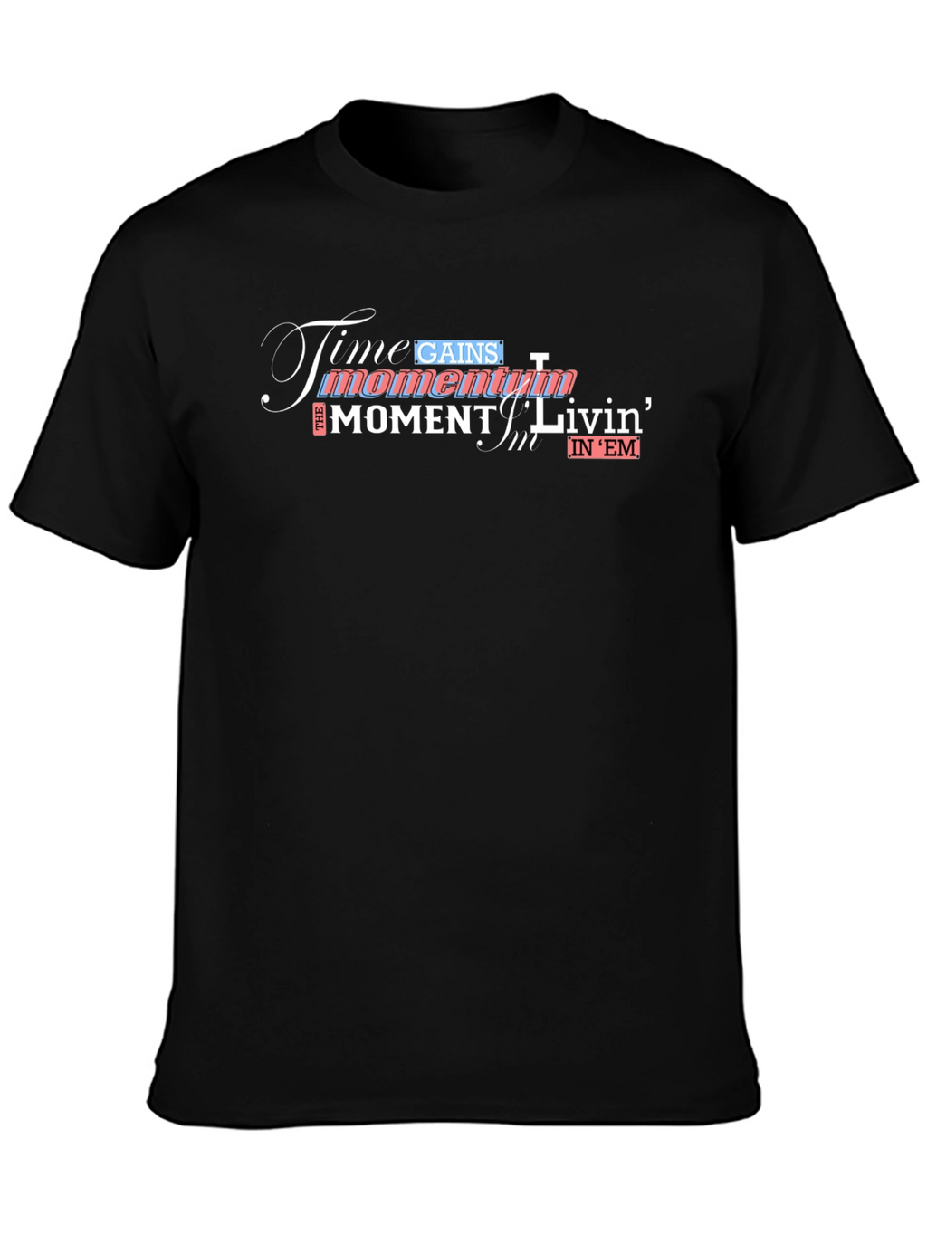 Time Gains Momentum Graphic Tee