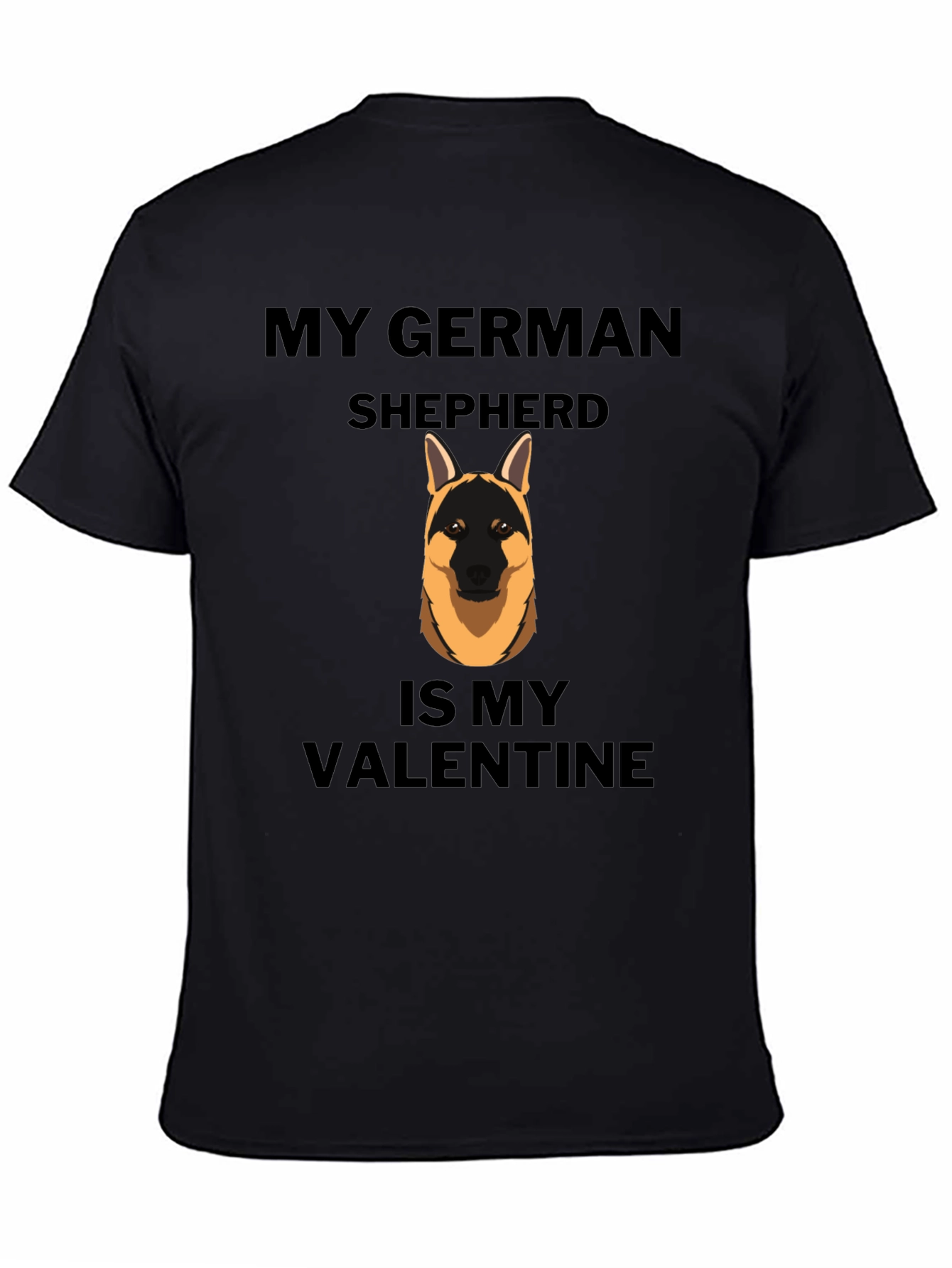 My German Shepherd is My Valentine T-Shirt