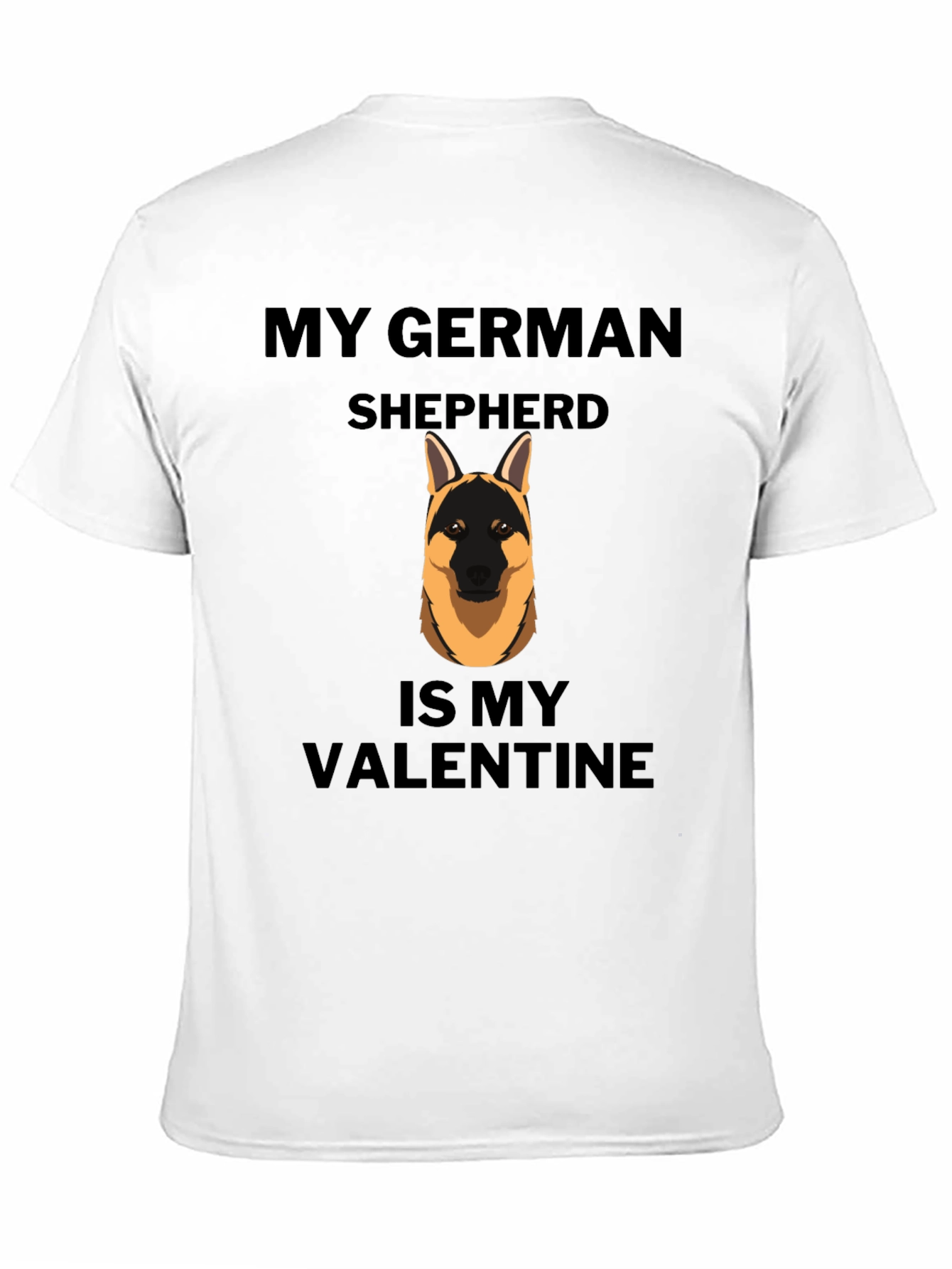 My German Shepherd is My Valentine T-Shirt