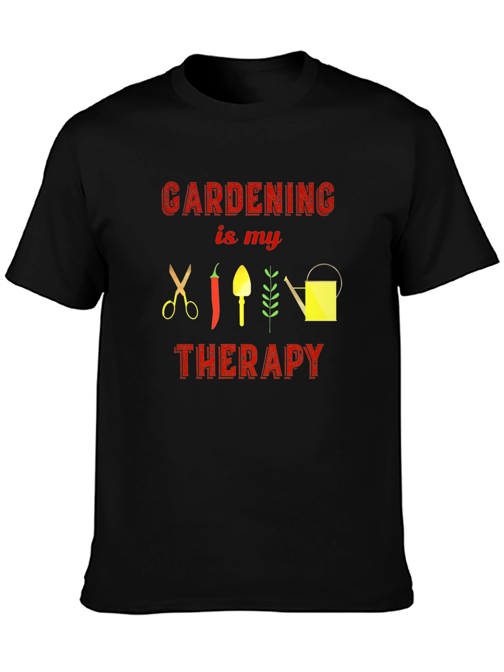 Gardening is my Therapy Graphic Tee