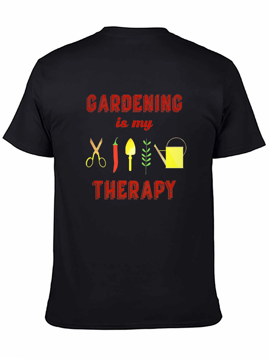 Gardening is my Therapy Graphic Tee