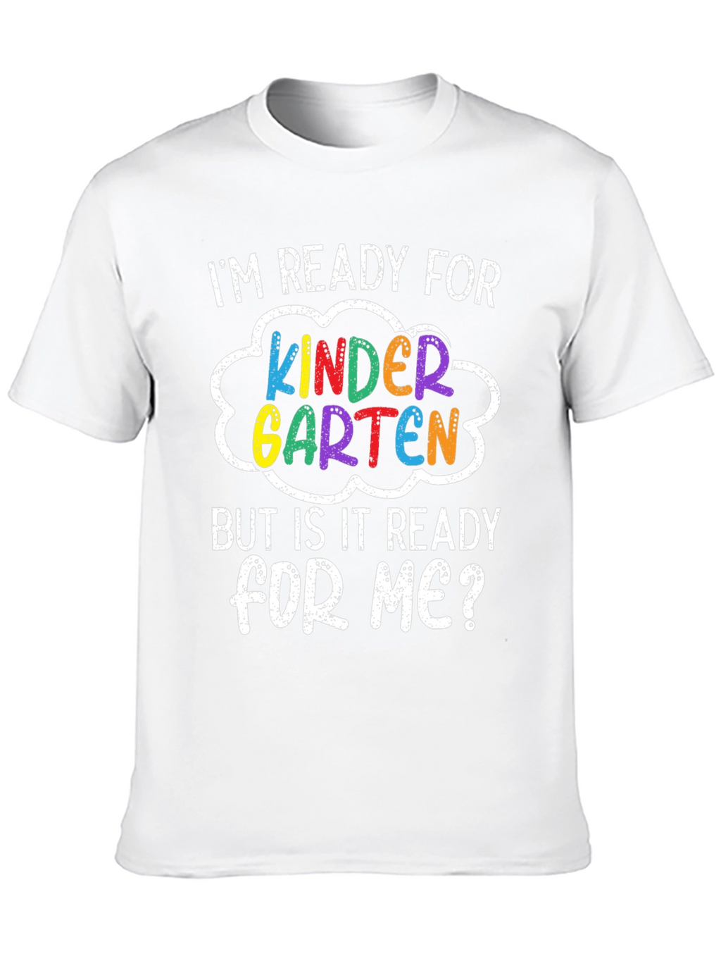 Kindergarten Ready T-Shirt