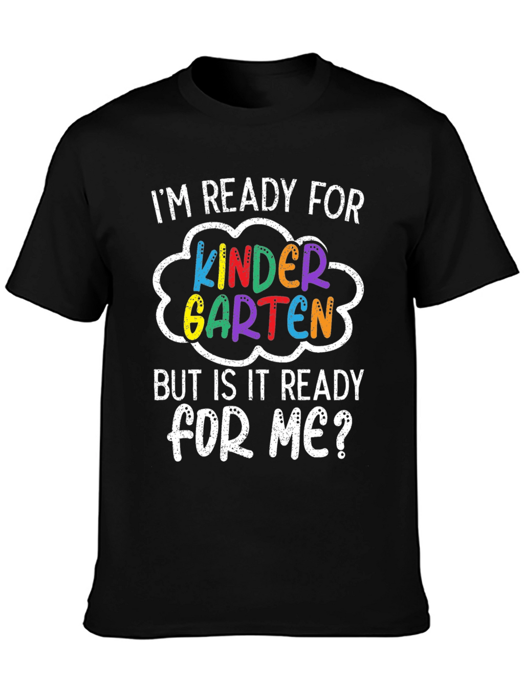 Kindergarten Ready T-Shirt