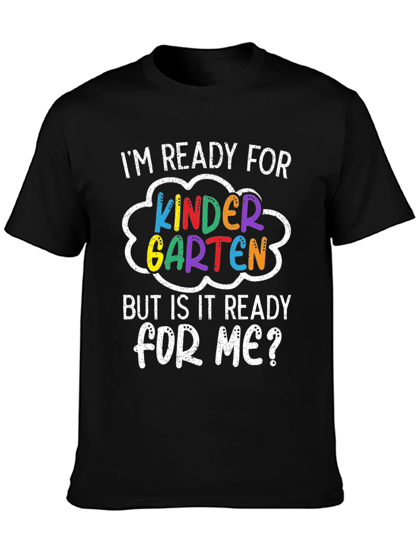 Kindergarten Ready T-Shirt
